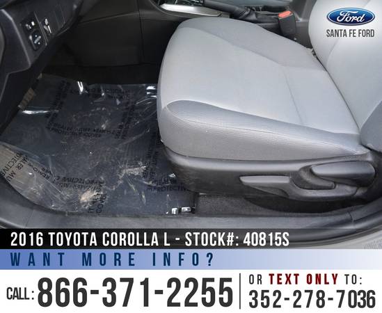 *** 2016 Toyota Corolla L *** Tinted Windows - Touchscreen - Cruise... for sale in Alachua, FL – photo 13