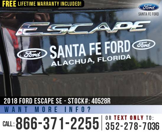 2018 Ford Escape SE Cruise Control - SYNC - Camera - cars & for sale in Alachua, GA – photo 10