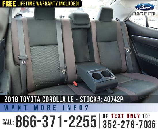 2018 TOYOTA COROLLA LE *** Cruise, Touchscreen, Bluetooth *** - cars... for sale in Alachua, FL – photo 19