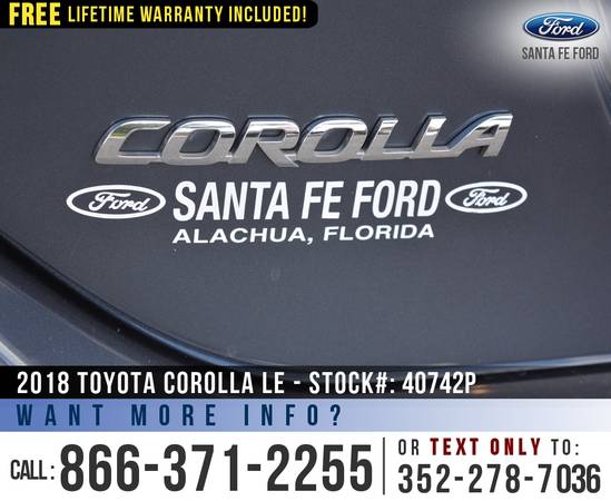 2018 TOYOTA COROLLA LE *** Cruise, Touchscreen, Bluetooth *** - cars... for sale in Alachua, FL – photo 9