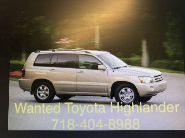 Looking for YOUR 2001-2008 and Up Toyota Highlander - cars & trucks... for sale in Jersey City, NJ – photo 3
