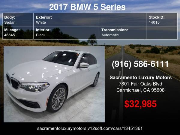 2017 BMW 5 Series 530i LOW MILES LOADED 535I 540I WARRANTY BAD... for sale in Carmichael, CA – photo 24