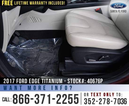 *** 2017 Ford Edge Titanium *** Remote Start - SIRIUS - Ecoboost -... for sale in Alachua, FL – photo 14