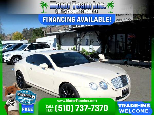 685/mo - 2007 Bentley Continental GT 2dr 2 dr 2-dr Cpe PRICED TO for sale in Hayward, CA