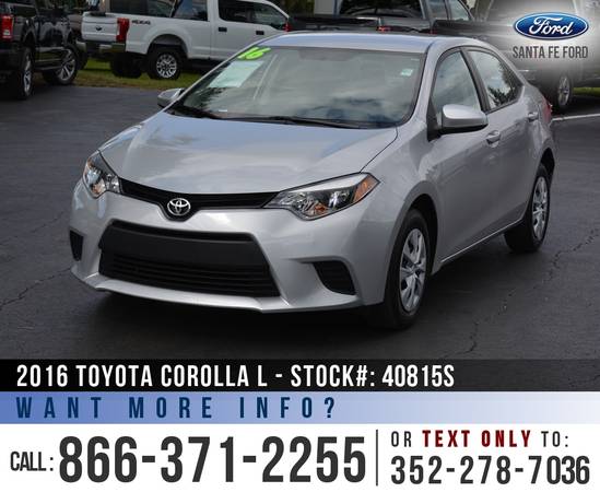 *** 2016 Toyota Corolla L *** Tinted Windows - Touchscreen - Cruise... for sale in Alachua, FL – photo 3