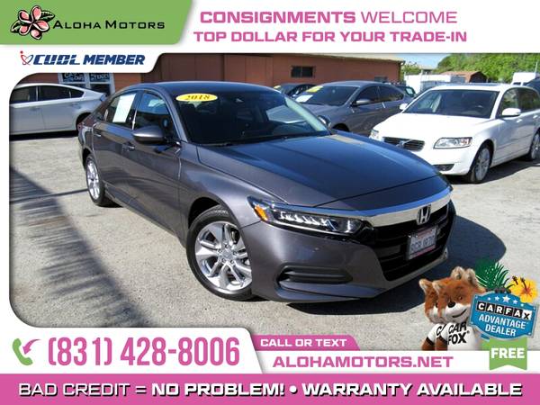 2018 Honda Accord LX FOR ONLY - - by dealer - vehicle for sale in Santa Cruz, CA