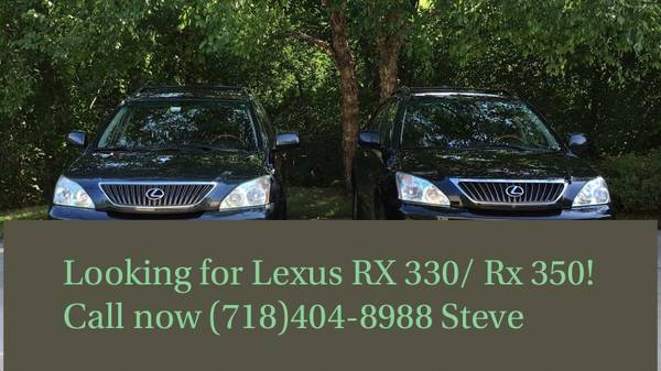 Wanted 2004 2005 2006 2007 2009 And up Lexus rx330 and/or rx350 for sale in Jersey City, MA – photo 6